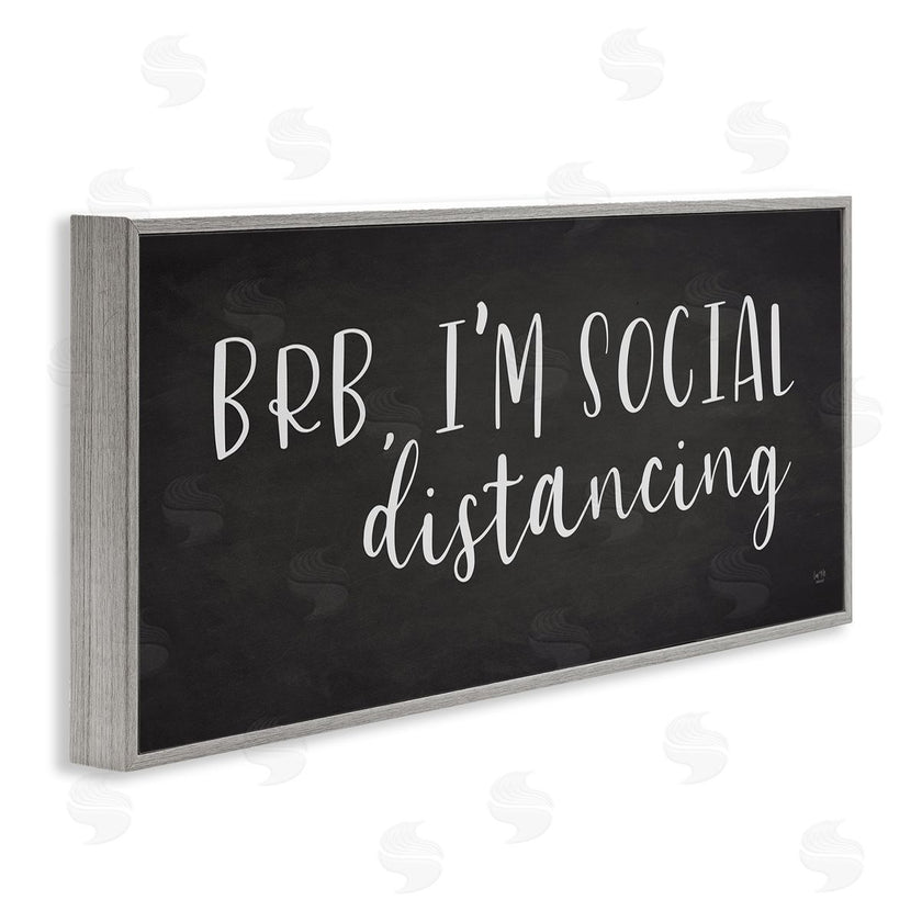 Lux + Me Designs | BRB Social Distancing Phrase Grey White