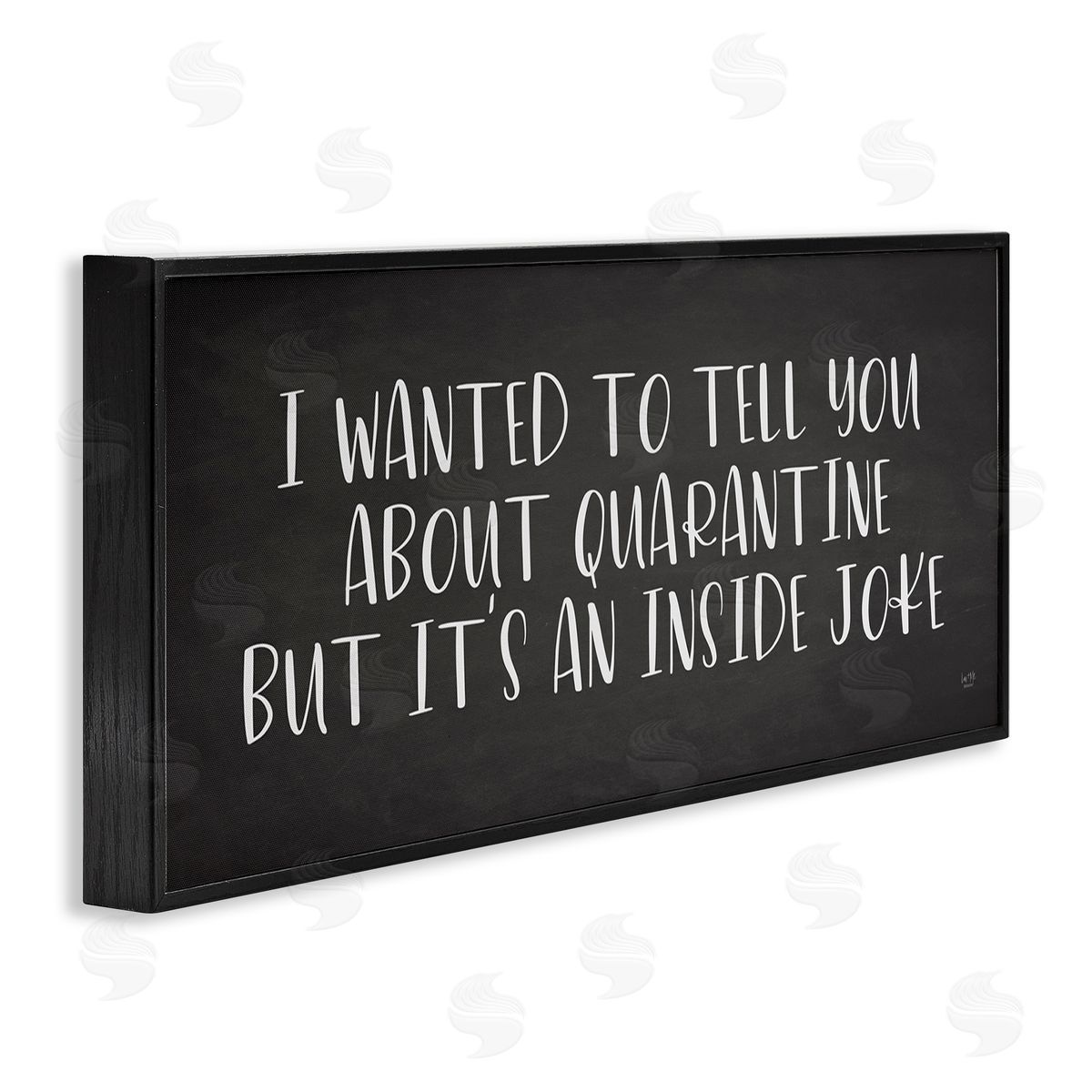 Lux + Me Designs Quarantine's an Inside Joke Humorous Phrase Black Framed Giclee Wall Art