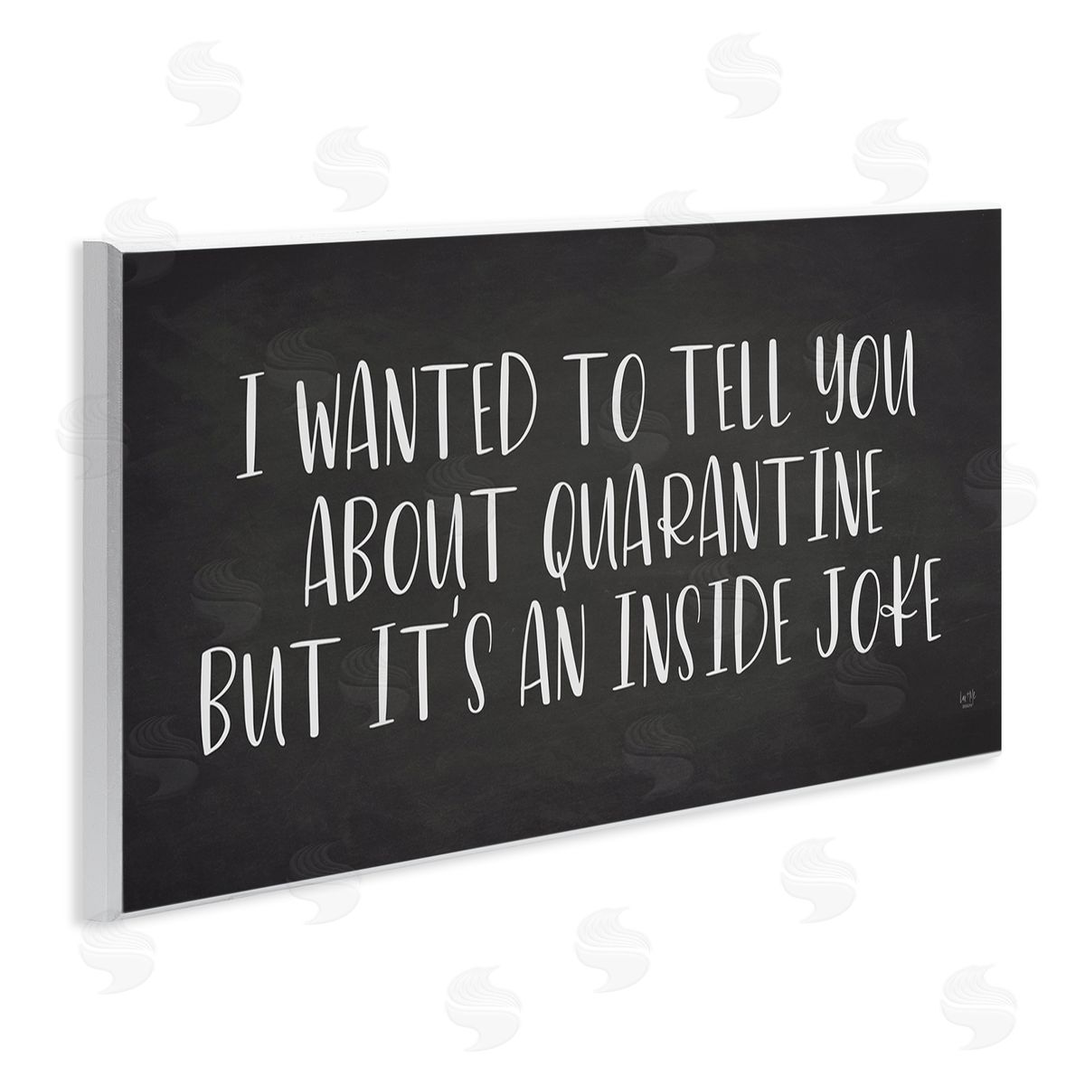 Lux + Me Designs Quarantine's an Inside Joke Humorous Phrase Wall Plaque Art