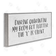 Lux + Me Designs | Quarantine Body Weight Humor