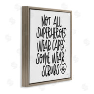 Lux + Me Designs | Some Superheroes Wear Scrubs Healthcare Appreciation