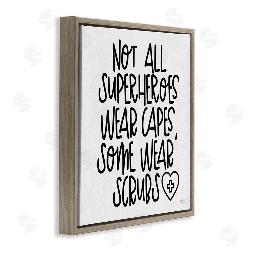 Lux + Me Designs | Some Superheroes Wear Scrubs Healthcare Appreciation