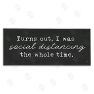 Lux + Me Designs | I've Been Social Distancing Phrase Minimal
