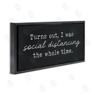 Lux + Me Designs | I've Been Social Distancing Phrase Minimal