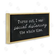 Lux + Me Designs | I've Been Social Distancing Phrase Minimal