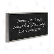 Lux + Me Designs | I've Been Social Distancing Phrase Minimal