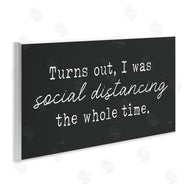Lux + Me Designs | I've Been Social Distancing Phrase Minimal