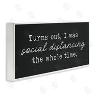 Lux + Me Designs | I've Been Social Distancing Phrase Minimal