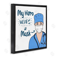 Marcus Prime | My Hero Wears Mask Healthcare Appreciation