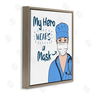 Marcus Prime | My Hero Wears Mask Healthcare Appreciation