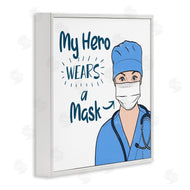 Marcus Prime | My Hero Wears Mask Healthcare Appreciation