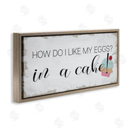 Stupell Studio | Like My Eggs in Cake Cupcake