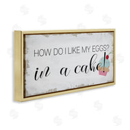 Stupell Studio | Like My Eggs in Cake Cupcake