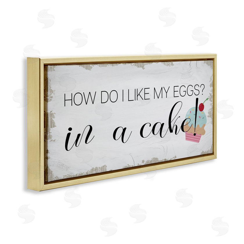 Stupell Studio | Like My Eggs in Cake Cupcake