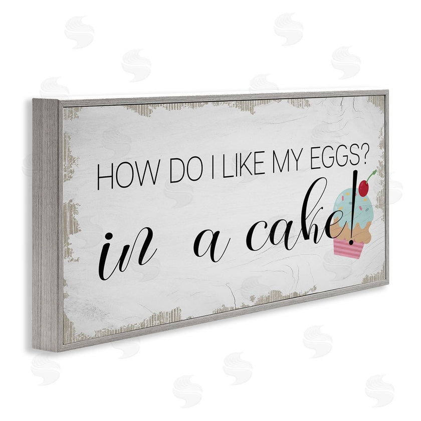 Stupell Studio | Like My Eggs in Cake Cupcake