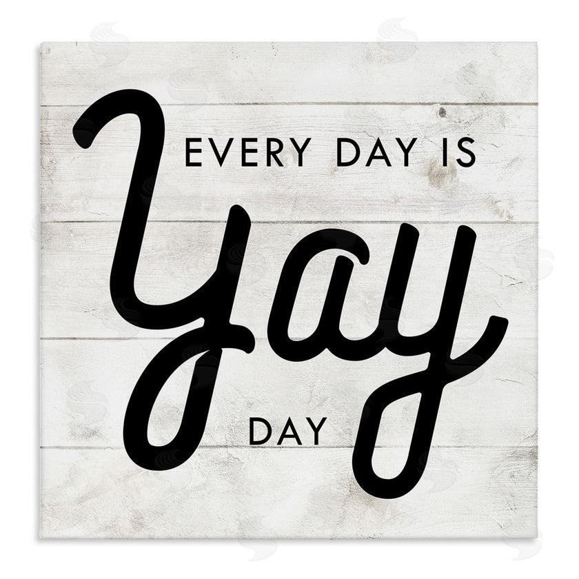 Stupell Studio | Everyday Yay Day Rustic
