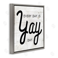 Stupell Studio | Everyday Yay Day Rustic