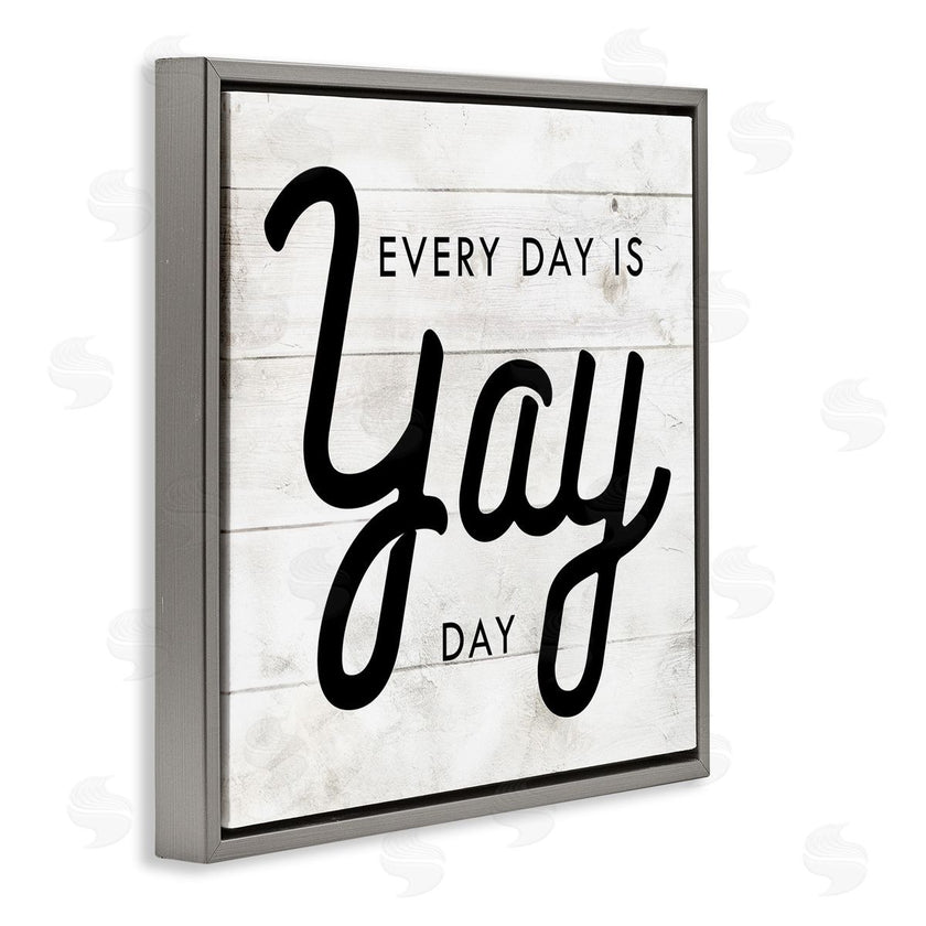 Stupell Studio | Everyday Yay Day Rustic