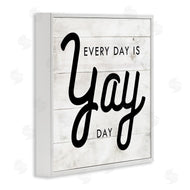 Stupell Studio | Everyday Yay Day Rustic