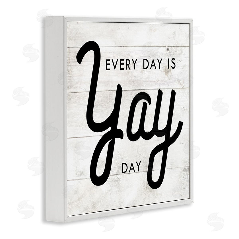 Stupell Studio | Everyday Yay Day Rustic