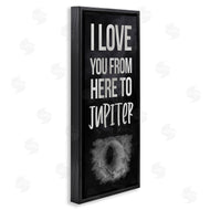 Stupell Studio | Love You To Jupiter Romantic Phrase