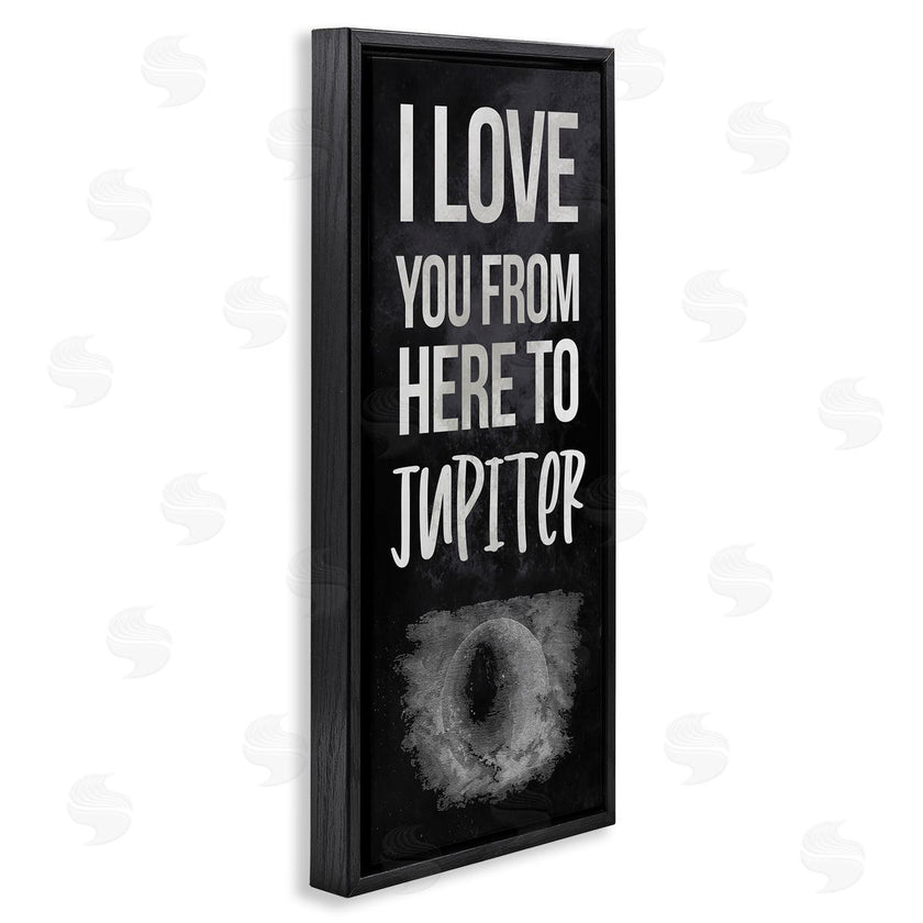 Stupell Studio | Love You To Jupiter Romantic Phrase