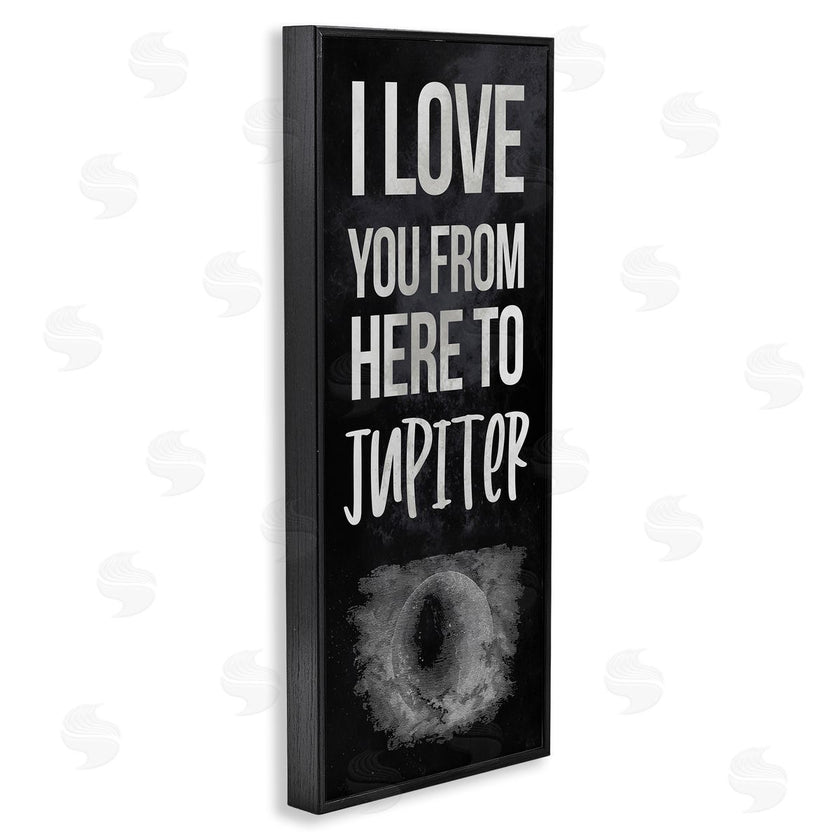 Stupell Studio | Love You To Jupiter Romantic Phrase