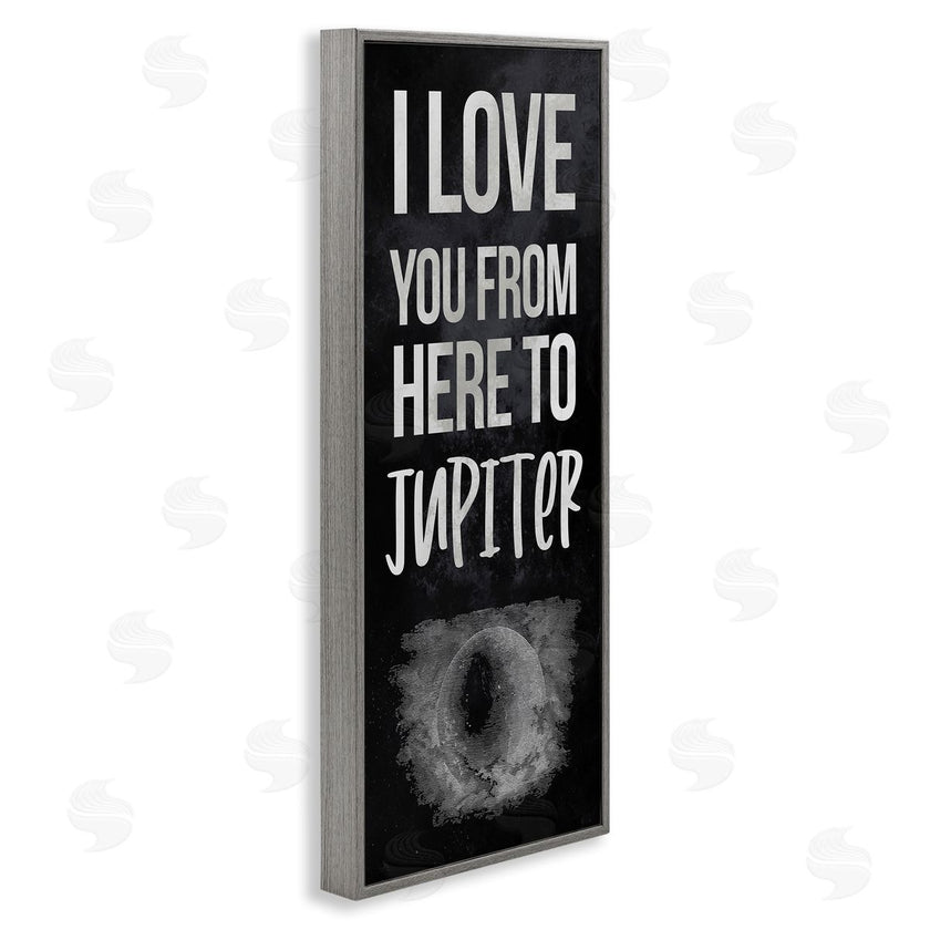 Stupell Studio | Love You To Jupiter Romantic Phrase