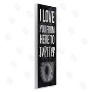 Stupell Studio | Love You To Jupiter Romantic Phrase
