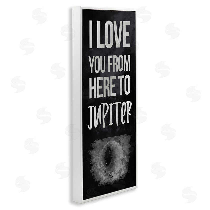 Stupell Studio | Love You To Jupiter Romantic Phrase