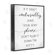 Stupell Studio | Don't Flush Down Potty Quote