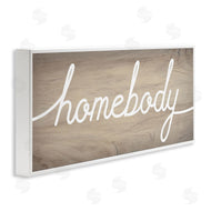 Stupell Studio | Charming Homebody Cursive Text