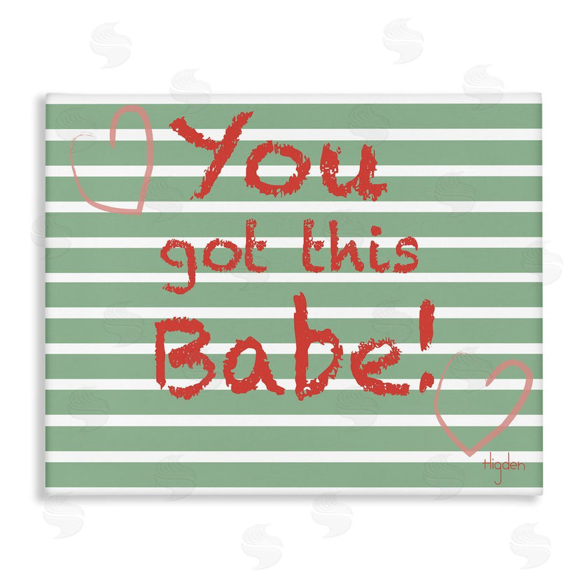 Mark Higden | You Got this Babe Green Stripes