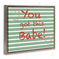 Mark Higden | You Got this Babe Green Stripes