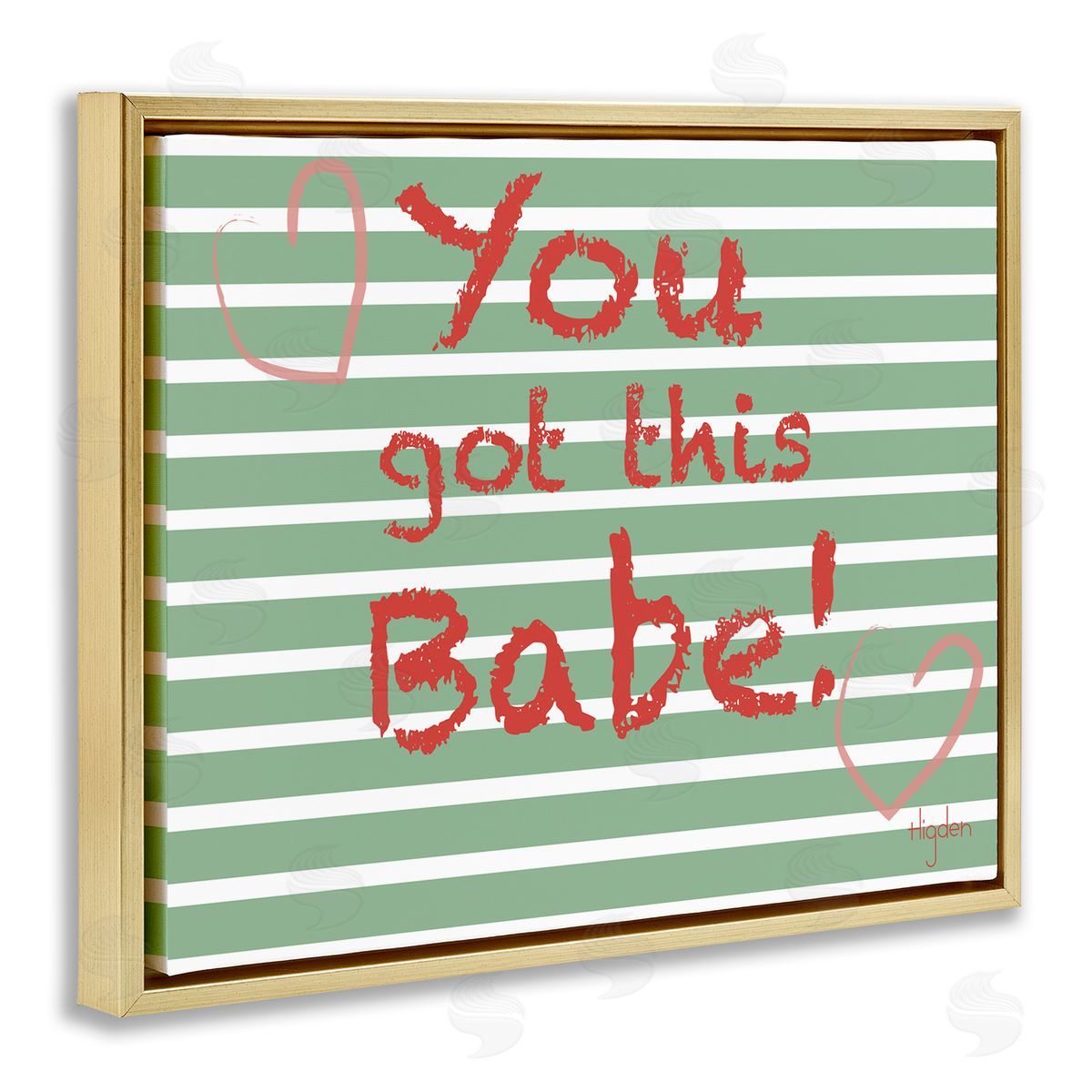 Mark Higden You Got this Babe Green Stripes Gold Floater Frame Canvas Art