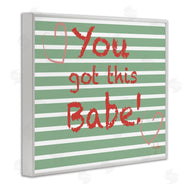 Mark Higden | You Got this Babe Green Stripes