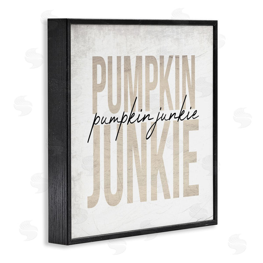 Stupell Studio | Pumpkin Junkie Text Charming Distress