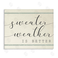 Stupell Studio | Sweater Weather is Better Bistro Stripe