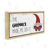 Stupell Studio | Gnomes Made Me Do It Pun