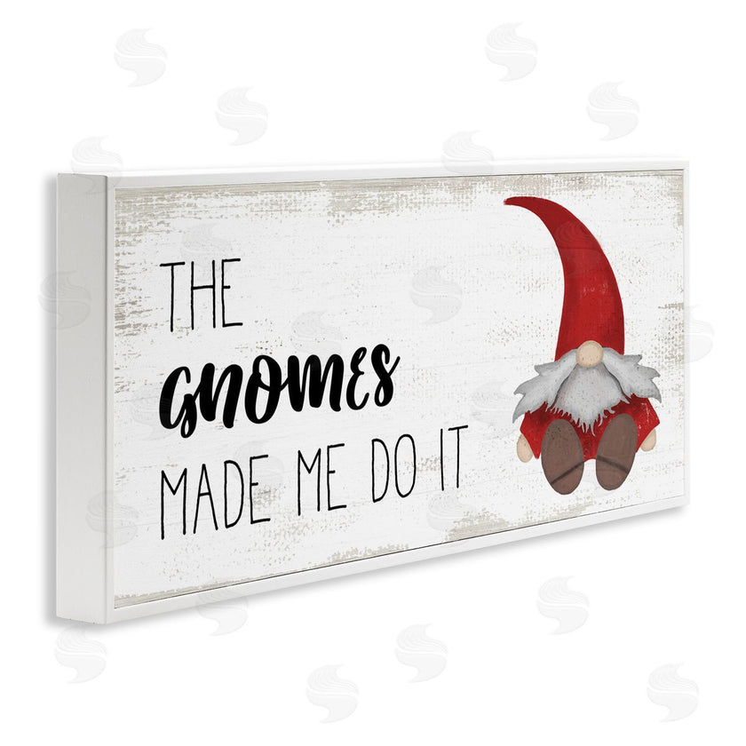 Stupell Studio | Gnomes Made Me Do It Pun