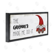 Stupell Studio | Gnomes Made Me Do It Phrase