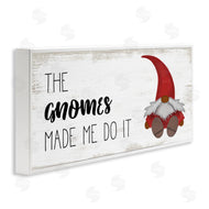 Stupell Studio | Gnomes Made Me Do It Phrase