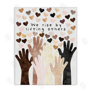 Erica Billups | We Rise by Lifting Others Quote Hands Hearts