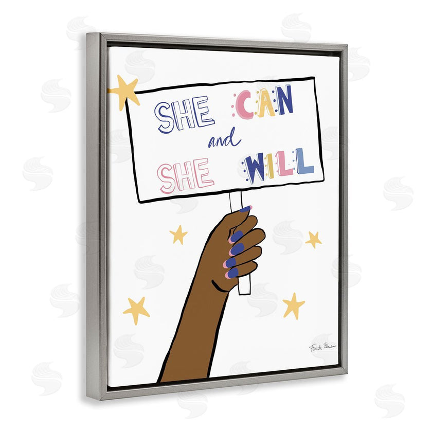 Farida Zaman | She Can and Will Phrase Hand Holding Sign