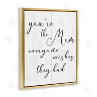 Stupell Studio | You're the Mom Phrase Motivational Family Appreciation