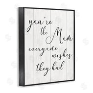 Stupell Studio | You're the Mom Phrase Motivational Family Appreciation