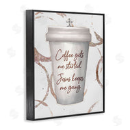 Ziwei Li | Coffee Gets Me Started Faith Based Phrase Cup
