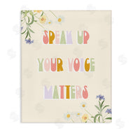Stupell Studio | Speak Up Your Voice Matters Quote Spring Wildflowers