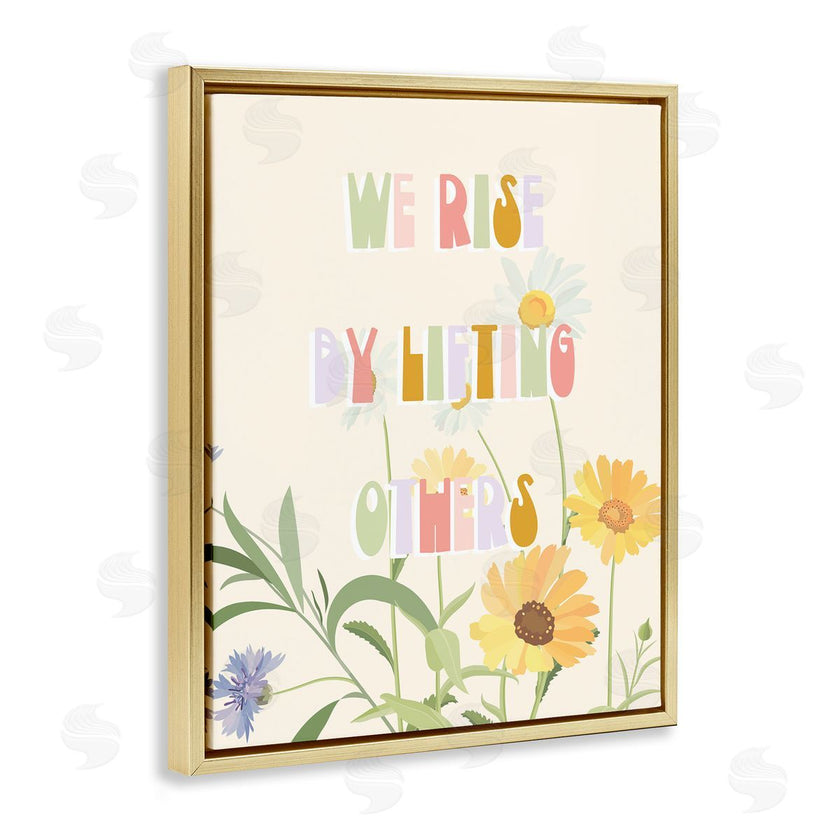 Stupell Studio | We Rise by Lifting Others Quote Soft Spring Florals