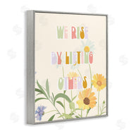 Stupell Studio | We Rise by Lifting Others Quote Soft Spring Florals